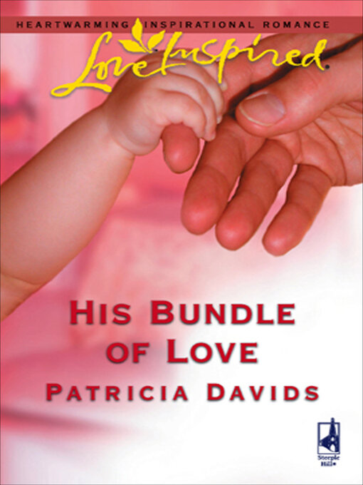 Title details for His Bundle of Love by Patricia Davids - Available